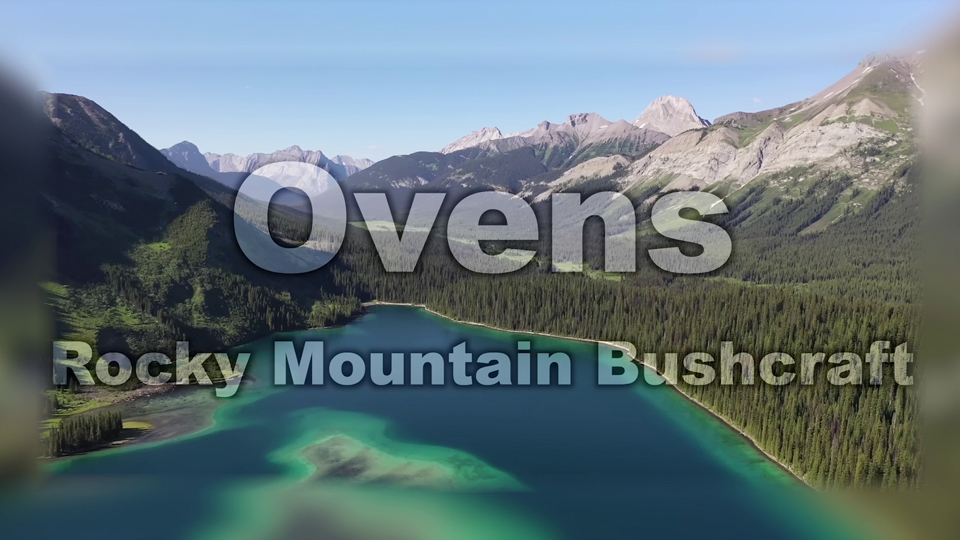 Ovens' Rocky Mountain Bushcraft