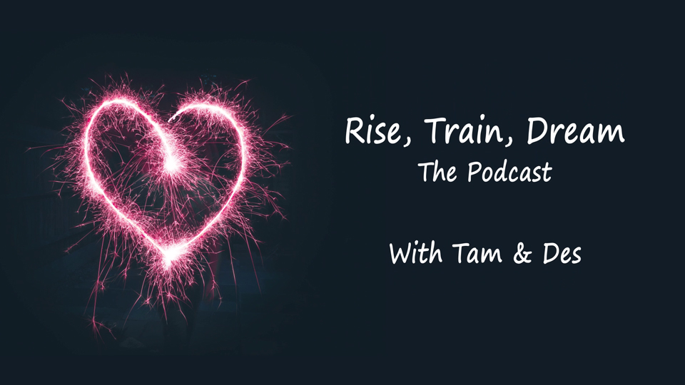 Rise Train Dream The Podcast
