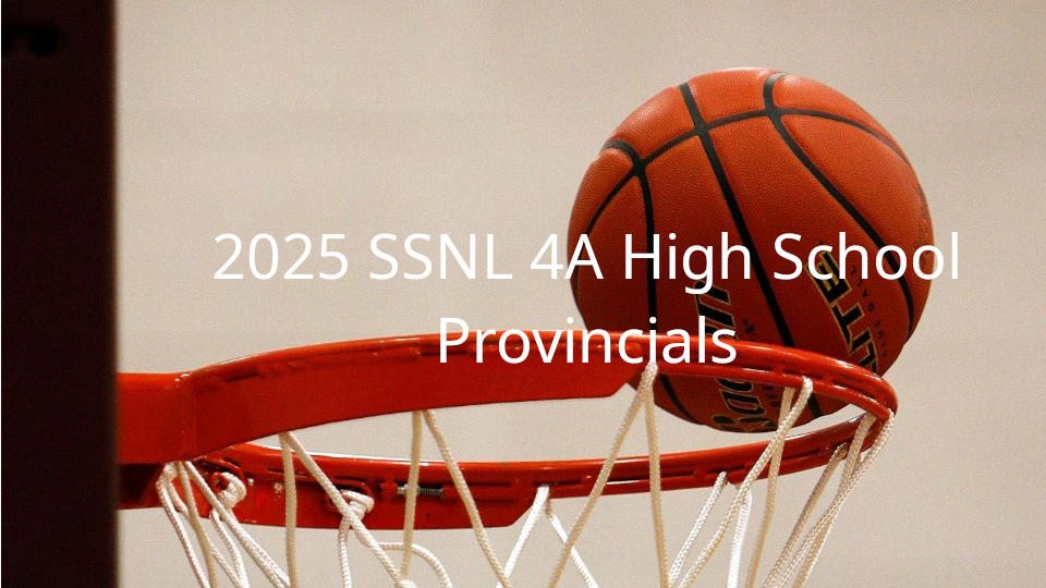 2025 SSNL 4A Boys High School Provincials