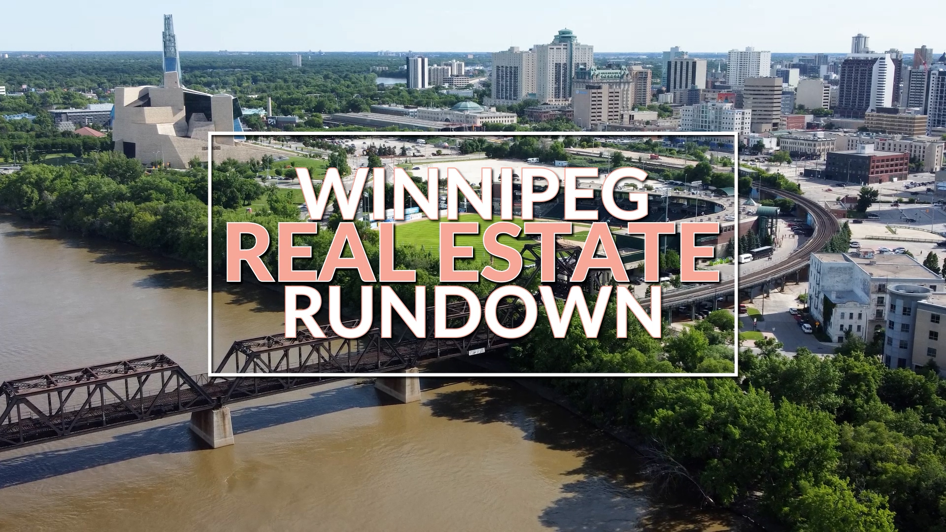 Winnipeg Real Estate Rundown