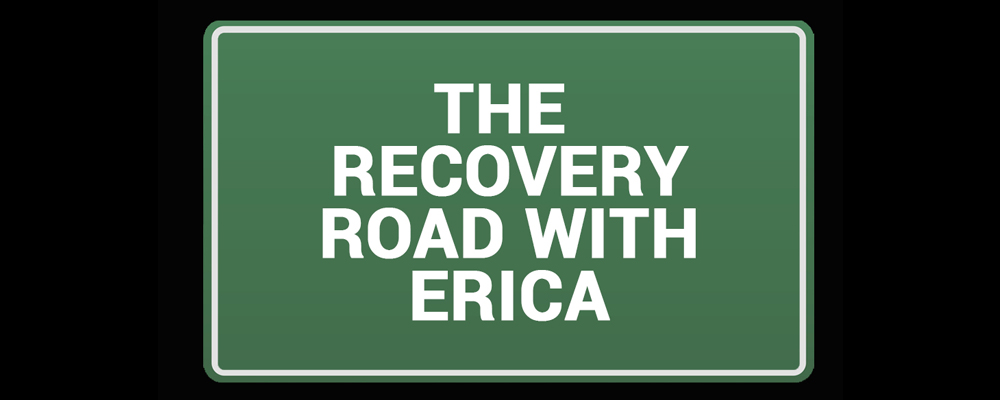 The Recovery Road with Erica