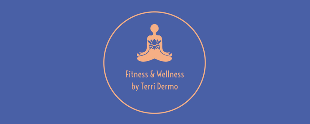 Fitness & Wellness by Terri Dermo