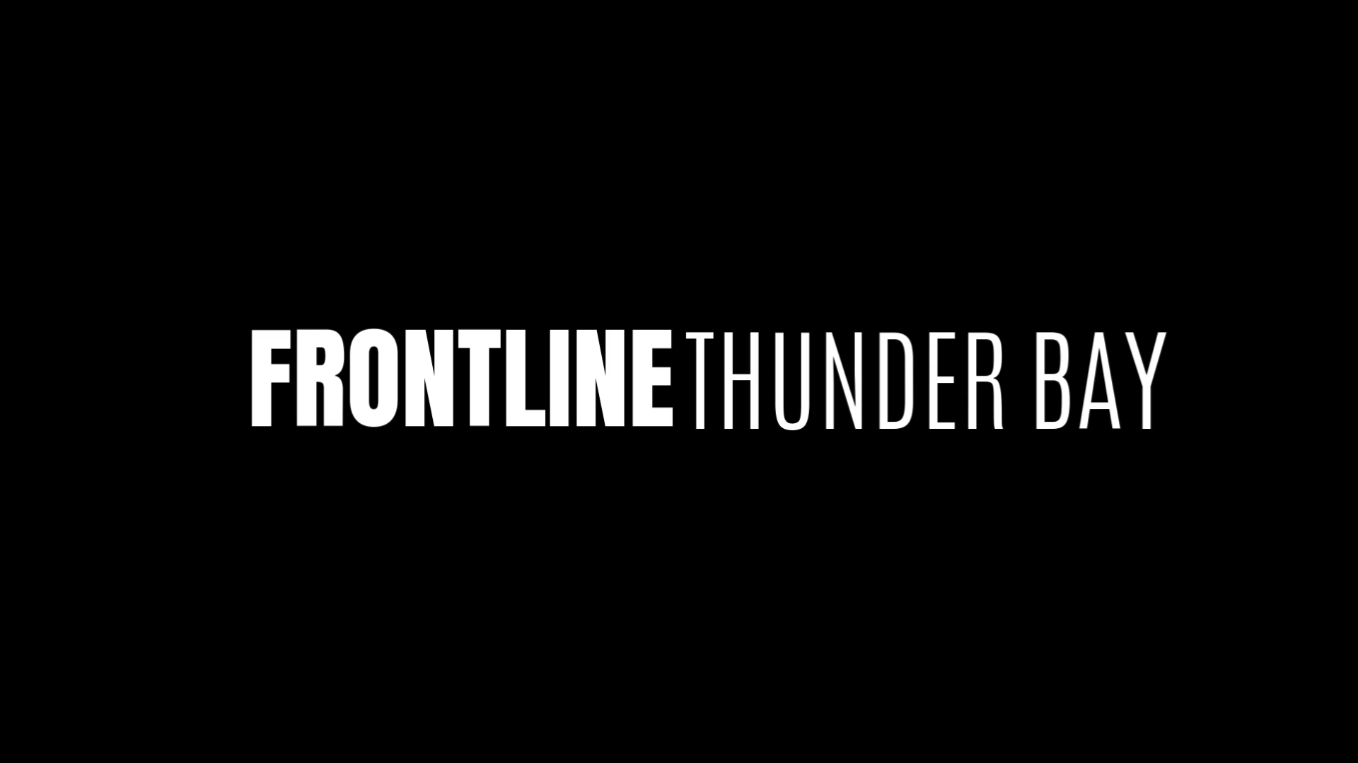 Frontline Thunder Bay