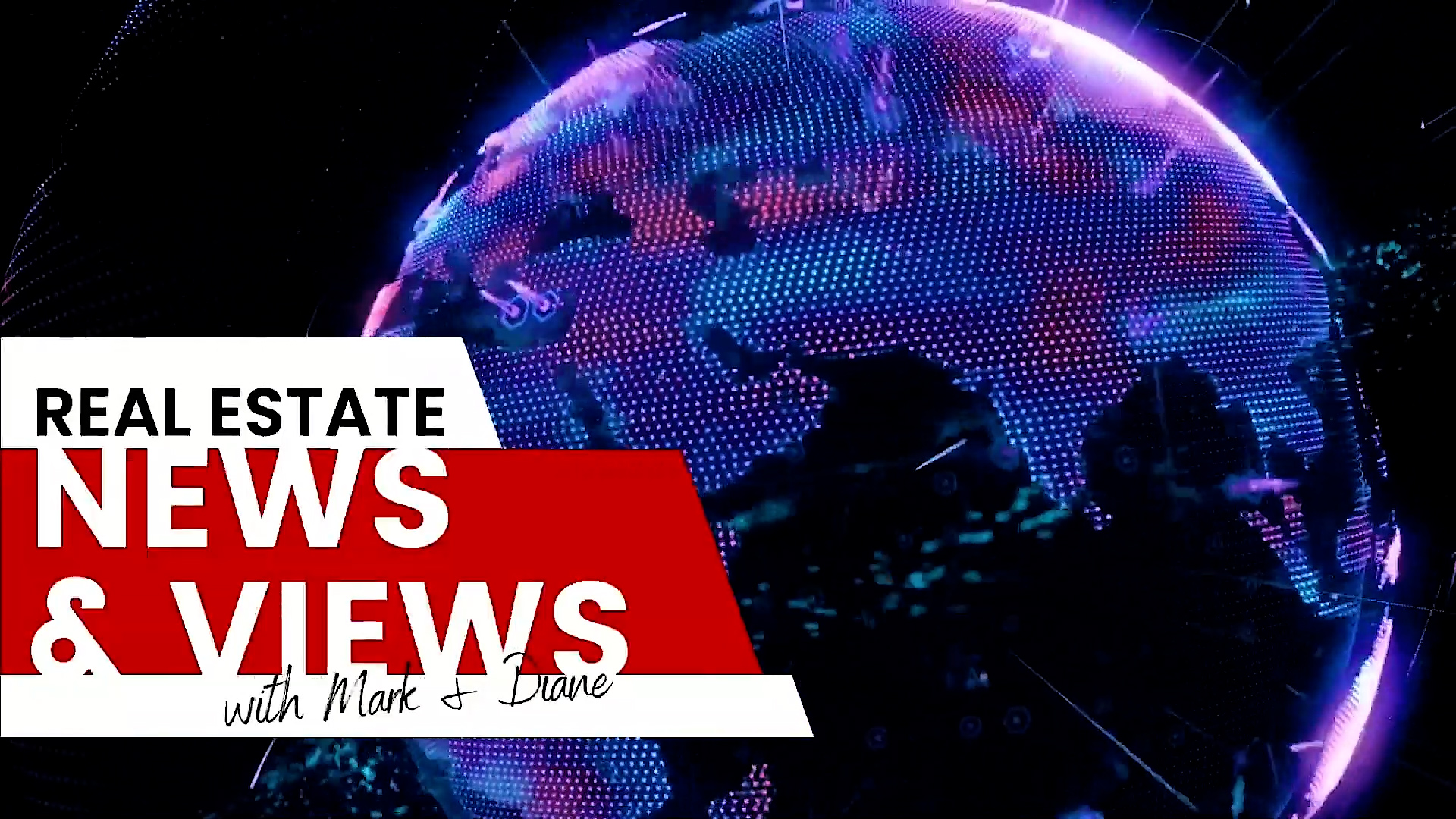 Real Estate News and Views