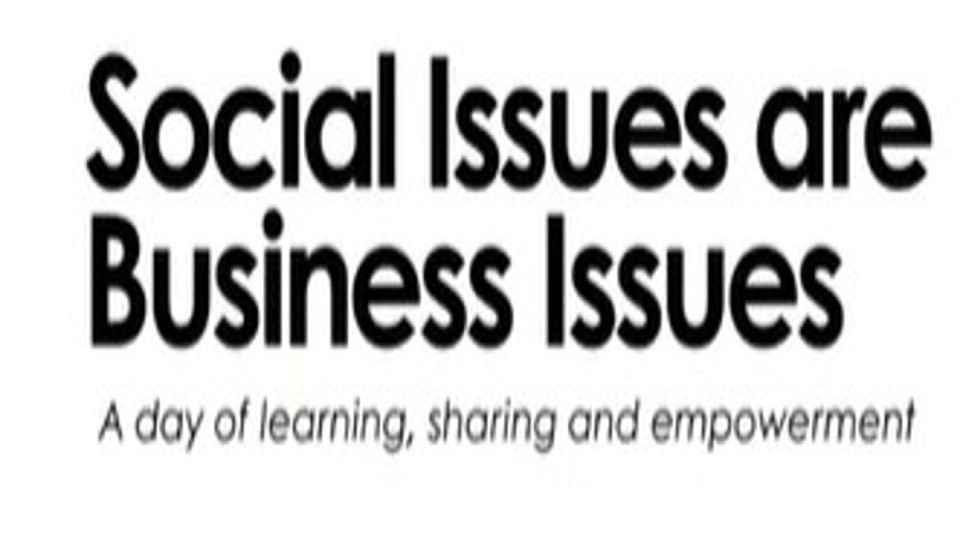 Social Issues are Business Issues – A day of learning, sharing and empowerment!