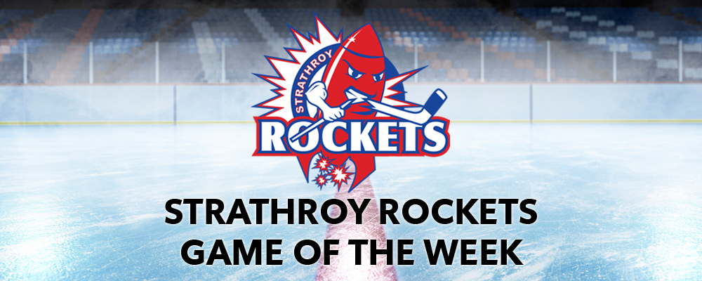 Strathroy Rockets Game of the Week