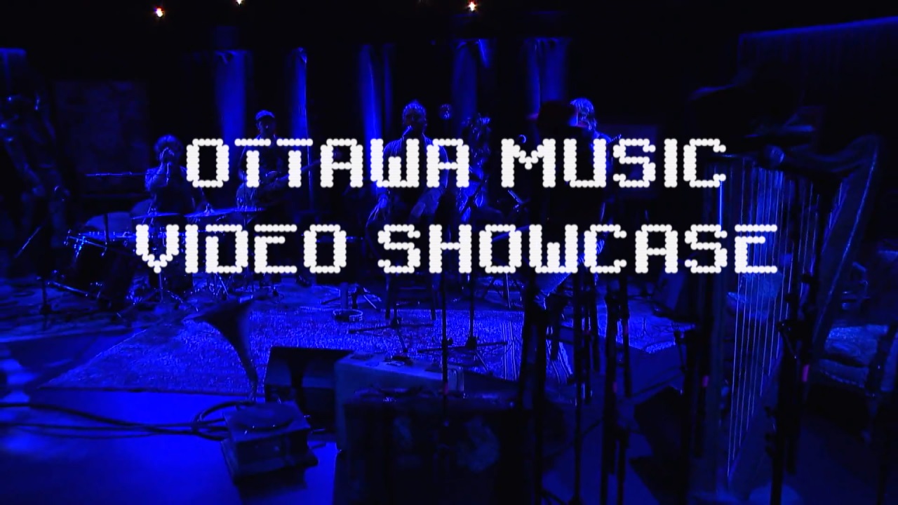 Ottawa Music Video Showcase