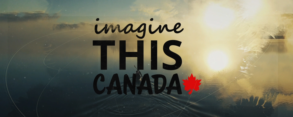 Imagine THIS Canada