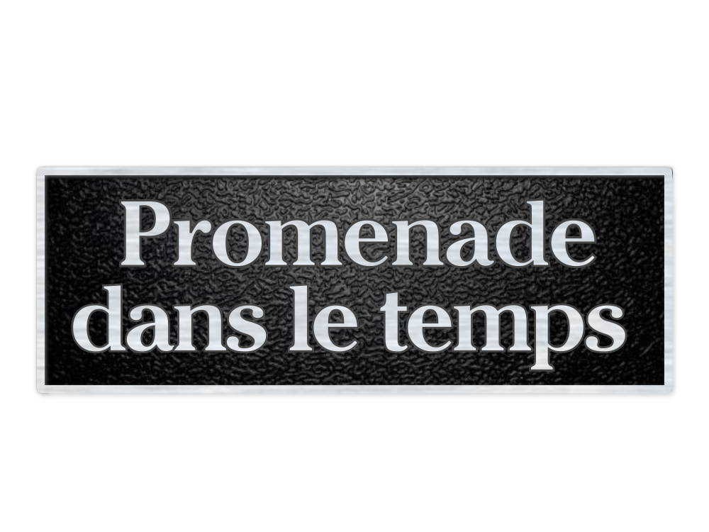 Promenade dans le temps