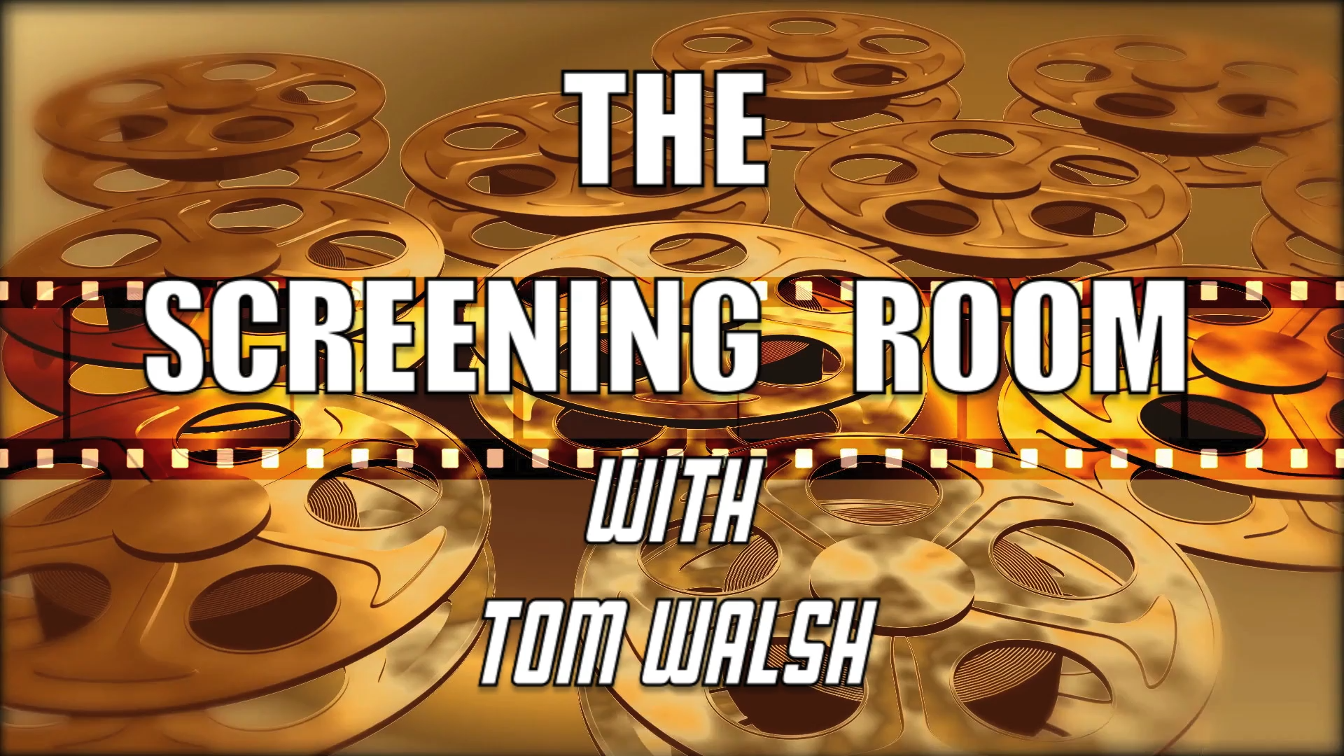 The Screening with Tom Walsh