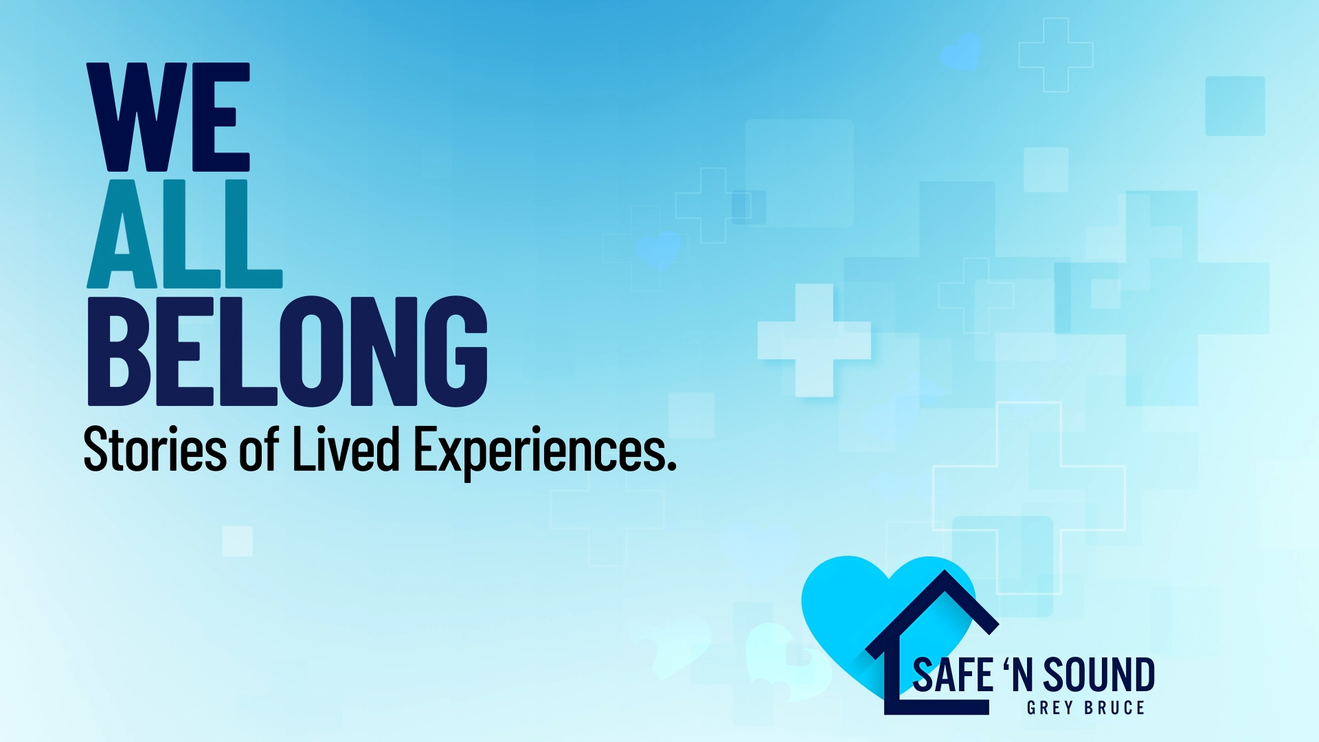 We All Belong:  Stories of Lived Experiences