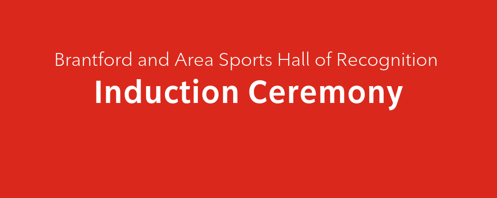 Brantford and Area Sports Hall of Recognition 2025 Induction Ceremony 