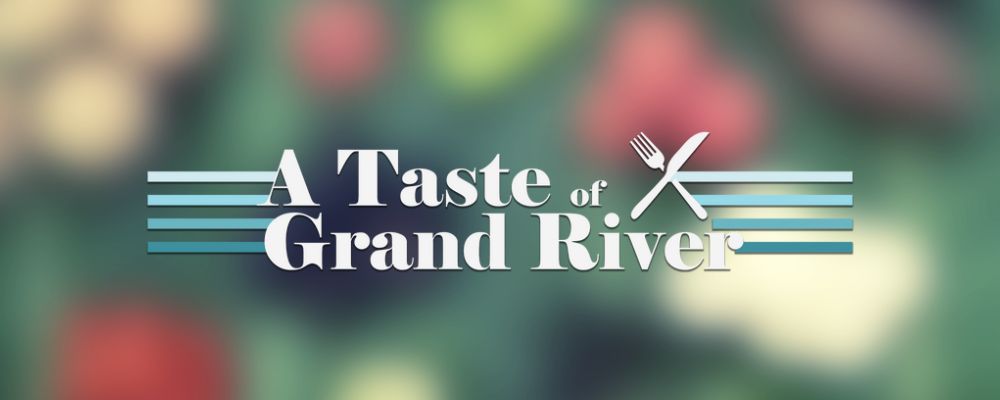 A Taste of Grand River