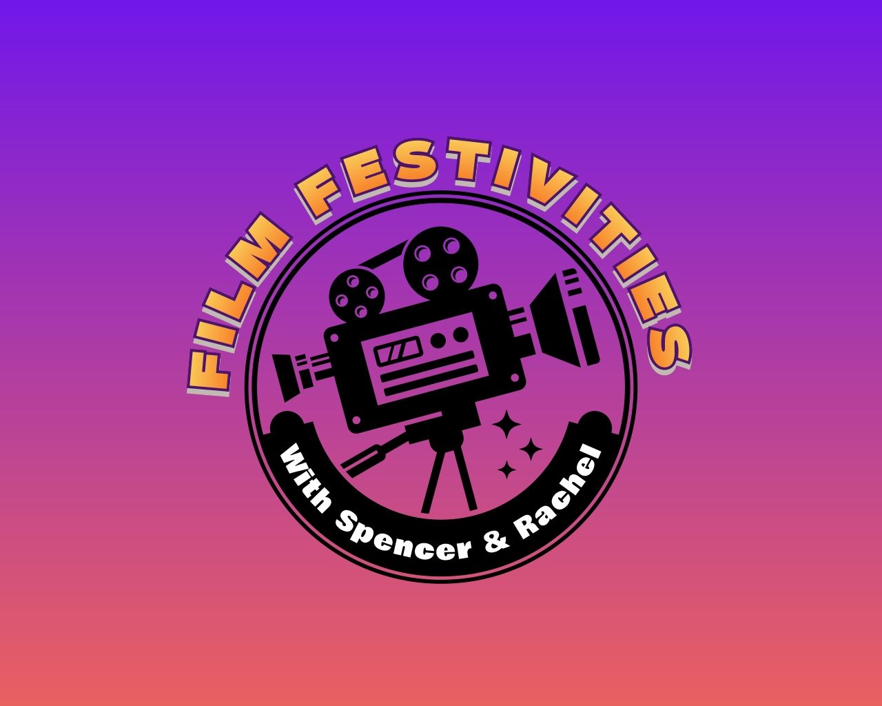 Film Festivities with Spencer and Rachel