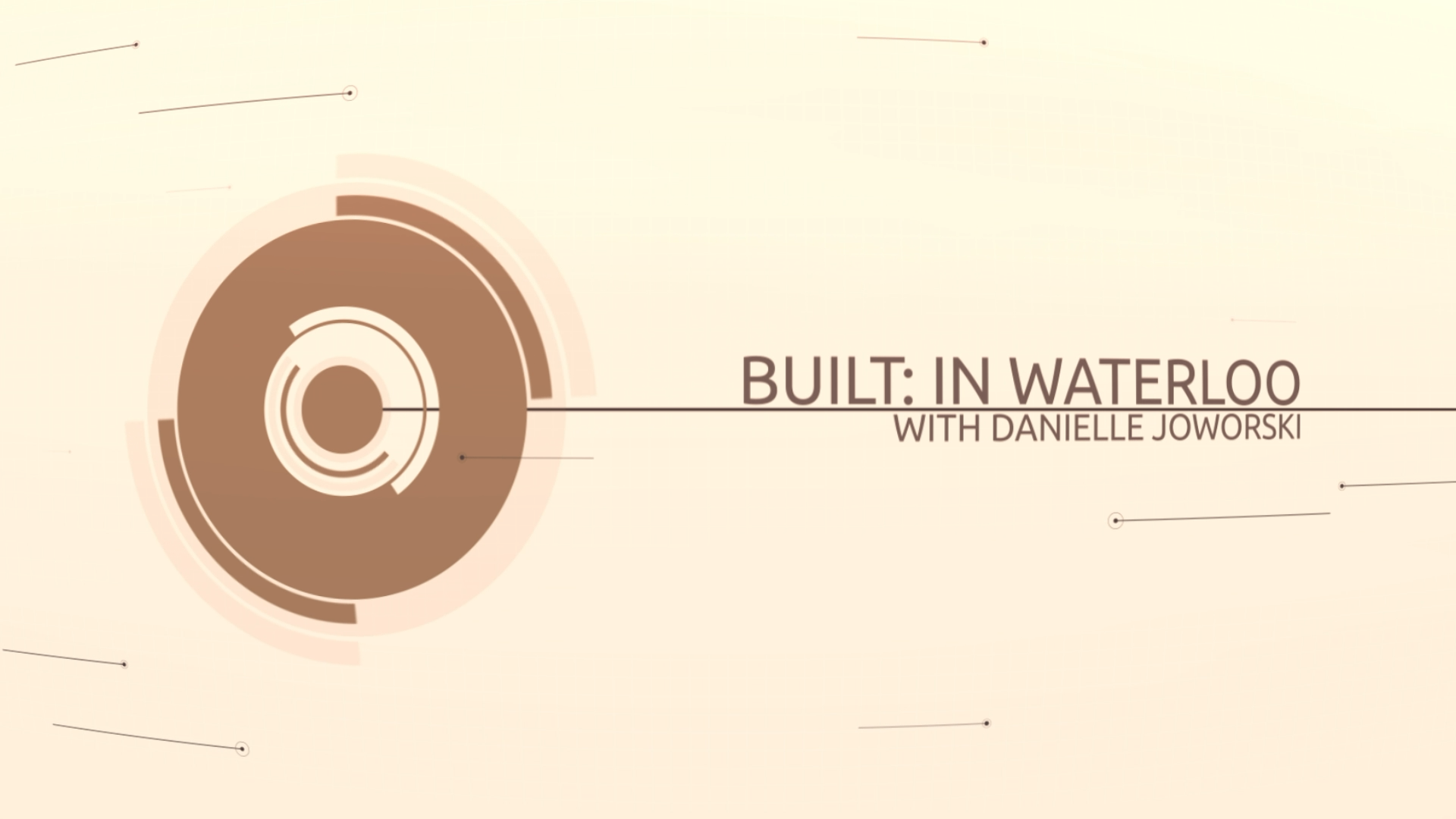 Built In Waterloo with Danielle Joworski