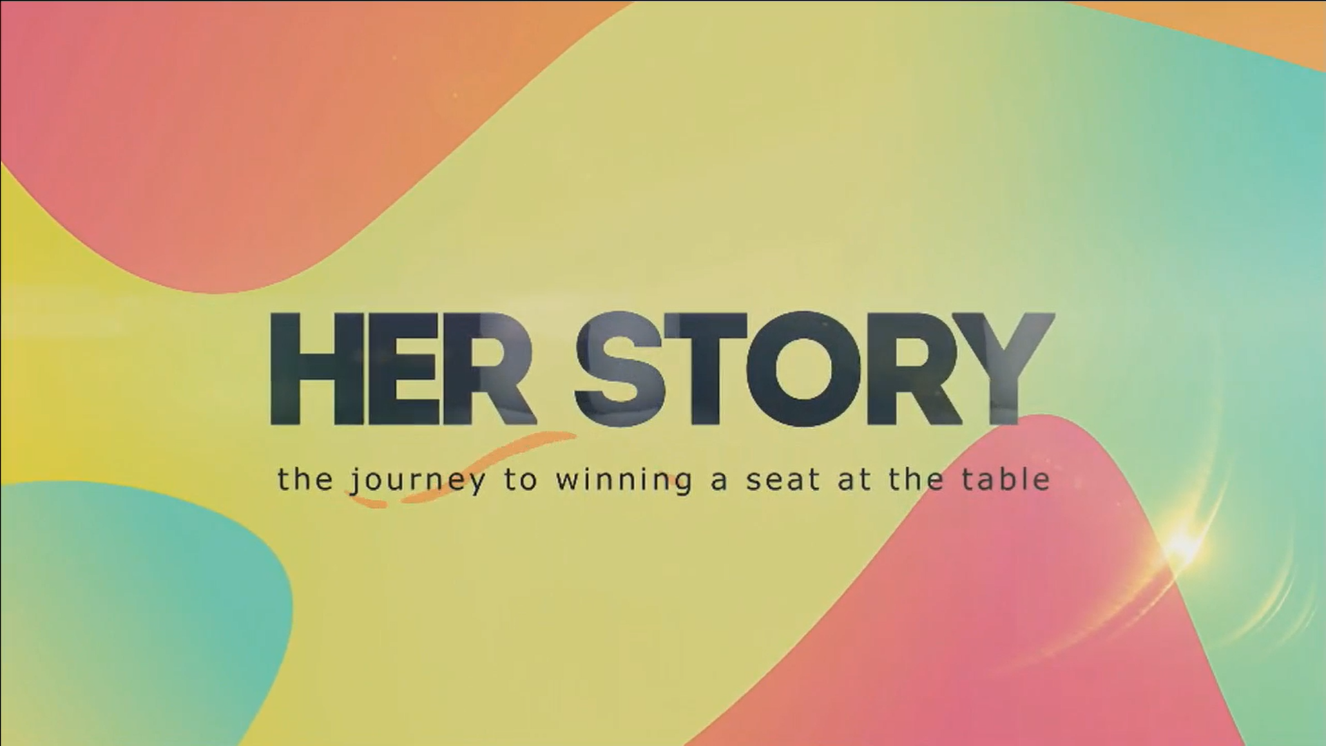 Her Story:  The Journey to Winning a Seat at the Table