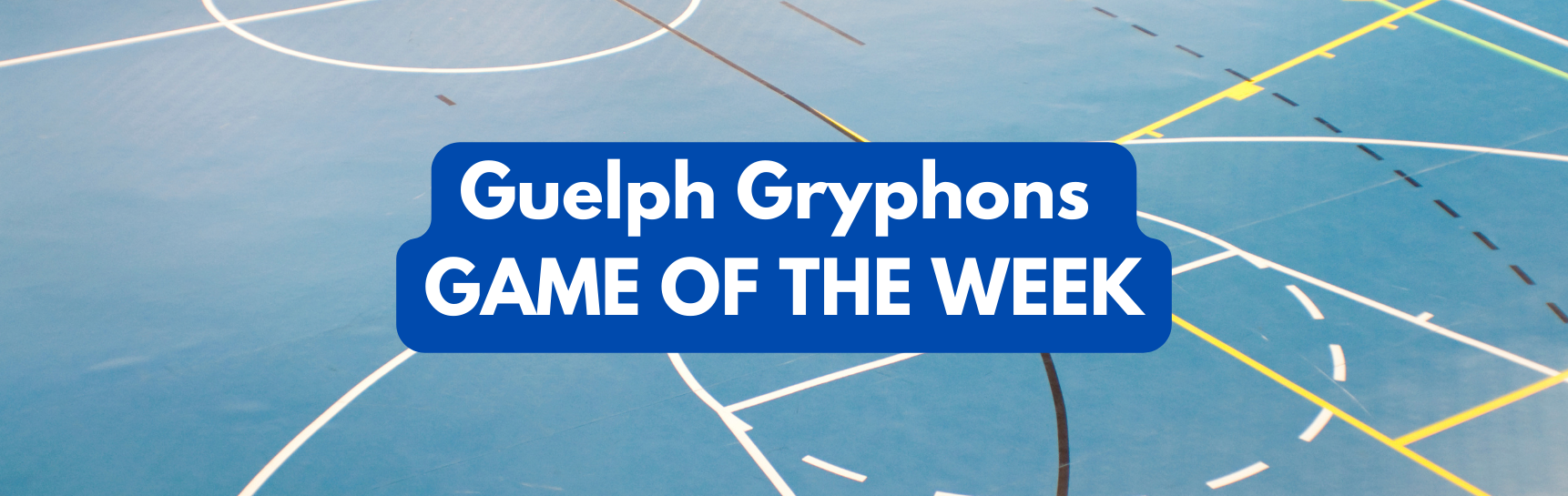 Guelph Gryphons Game of the Week