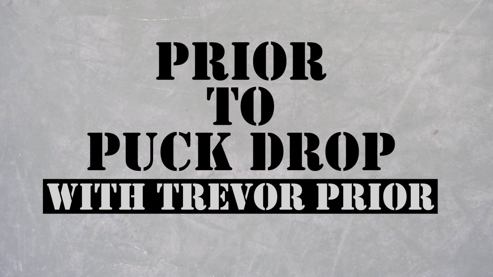 Prior To Puck Drop