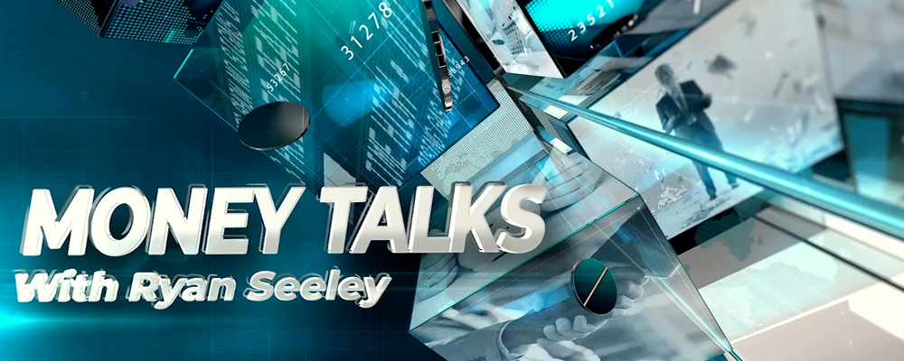 Money Talks with Ryan Seeley