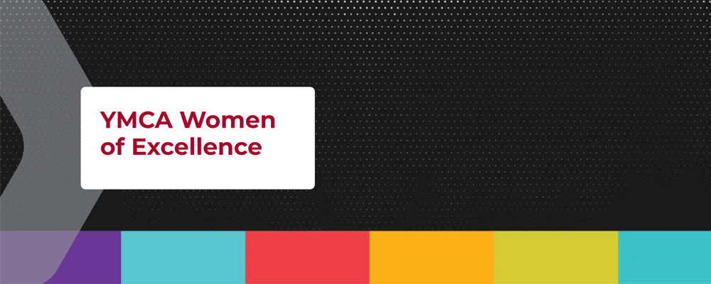 2025 YMCA Women of Excellence Awards						