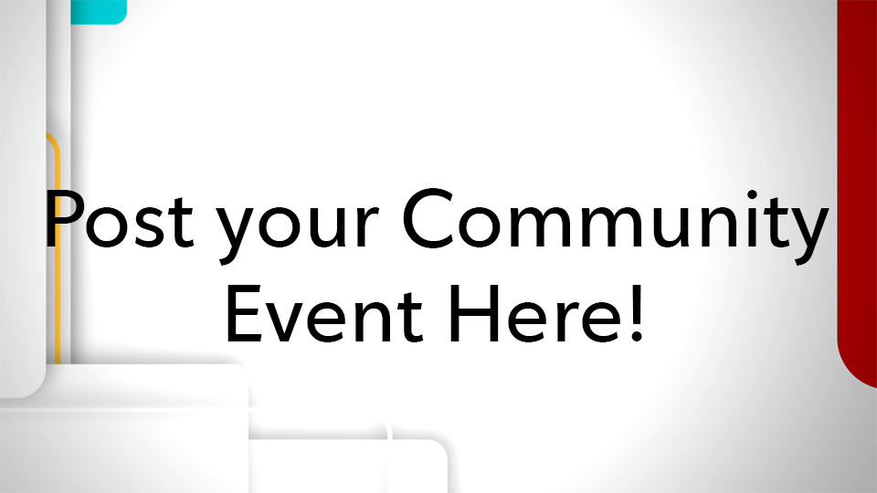 Post your event on our Community Billboard!