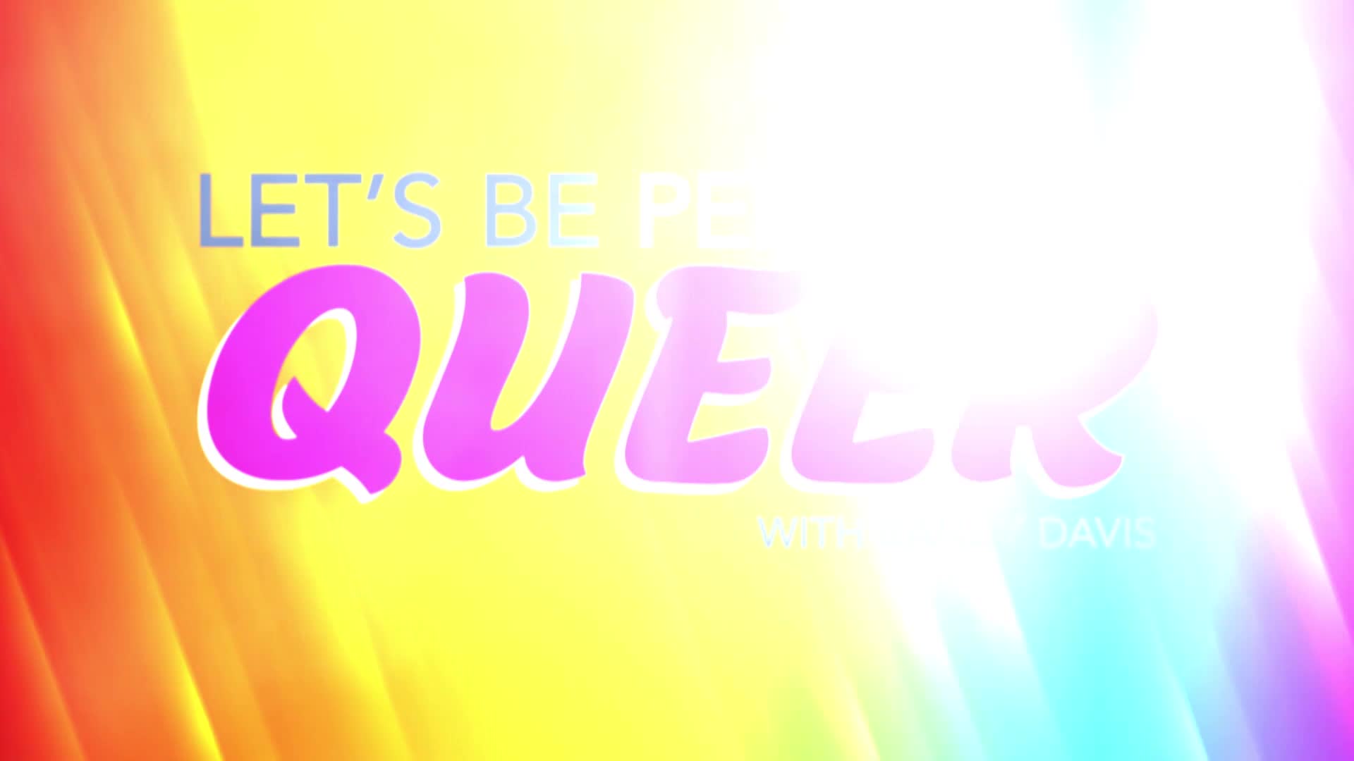 Let's Be Perfectly Queer 