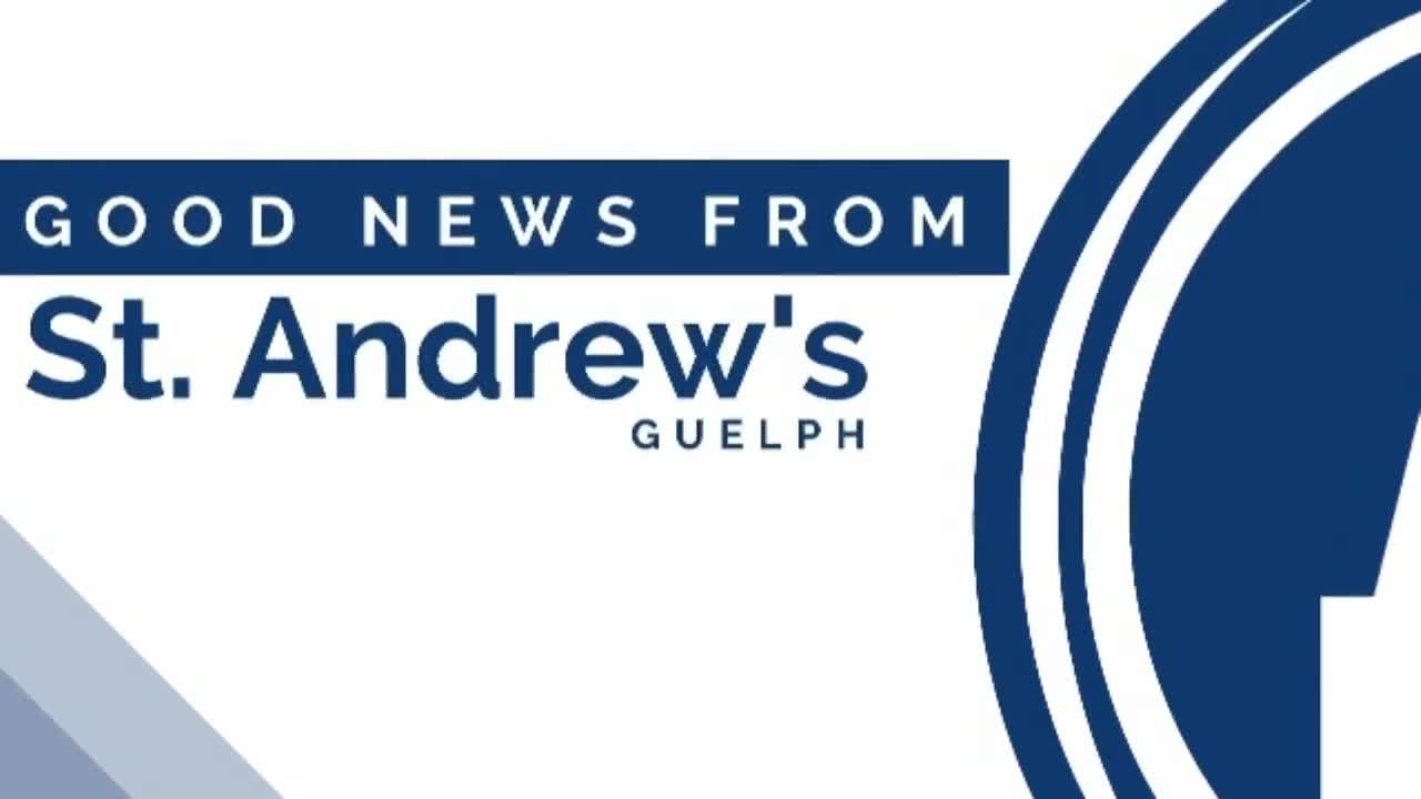 Good News from St. Andrew's Guelph