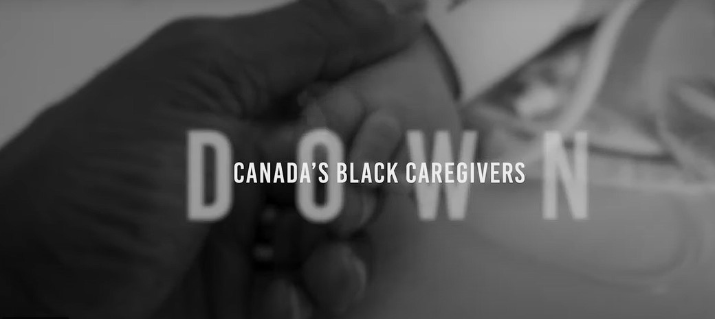 DOWN: Canada's Black Caregivers 